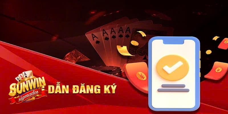 Đăng Ký Sunwin - Đăng ký đúng giúp trải nghiệm ổn định hơn